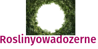 Roslinyowadozerne
